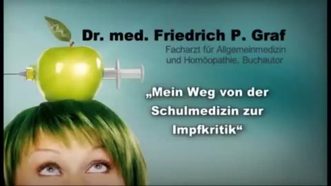 med. Friedrich P. Graf:, von der Schulmedizin zur Impfkritik!