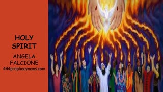 061025 HOLY SPIRIT - ANGELA FALCIONE