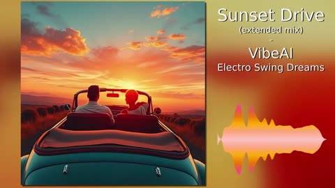 Sunset Drive (extended mix) - Elecro Swing Dreams