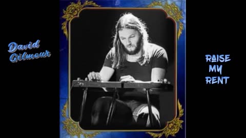 David Gilmour - Raise My Rent