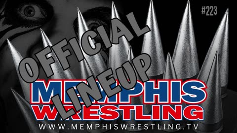 OFFICIAL LINEUP ! WEEK 223 Memphis Wrestling !