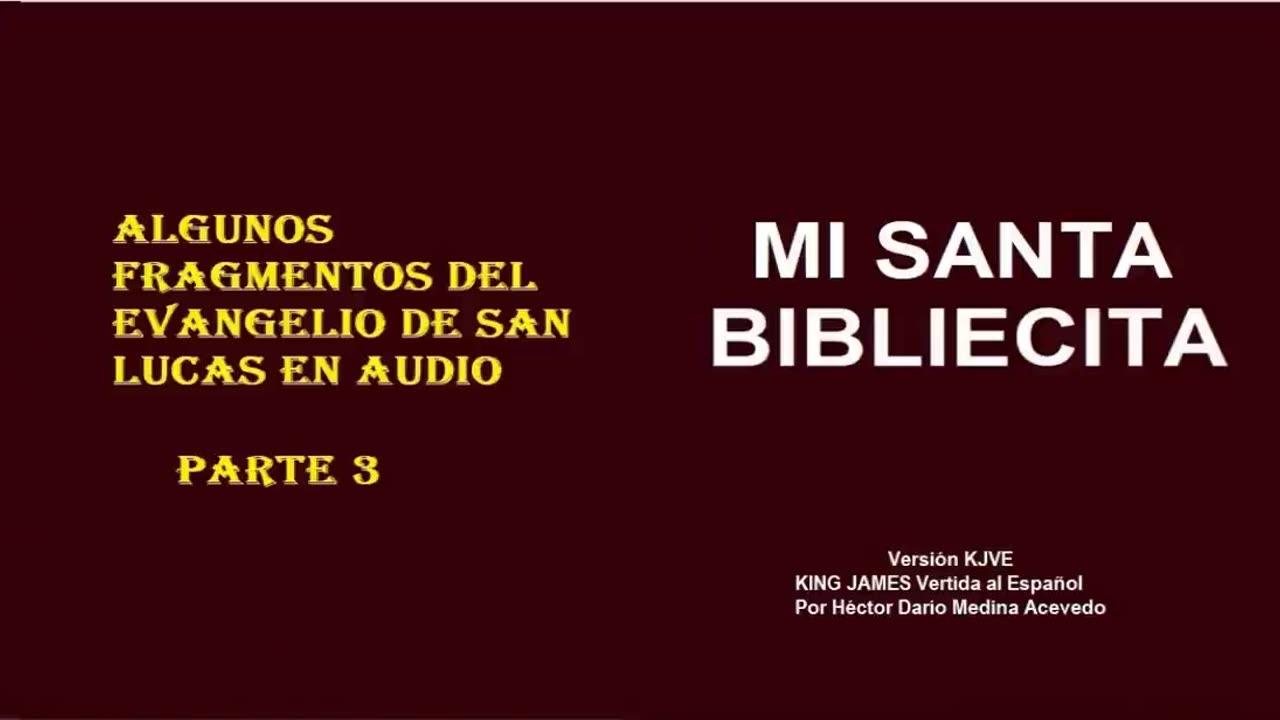 MI SANTA BIBLIECITA 42 Lucas - Parte 3