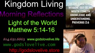 Morning Reflections - Light unto the World