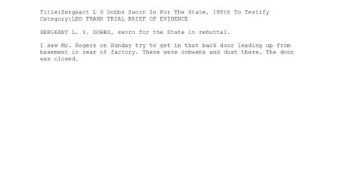 Sergeant L. S. Dobbs — Sworn In for the State — 180th Witness to Testify