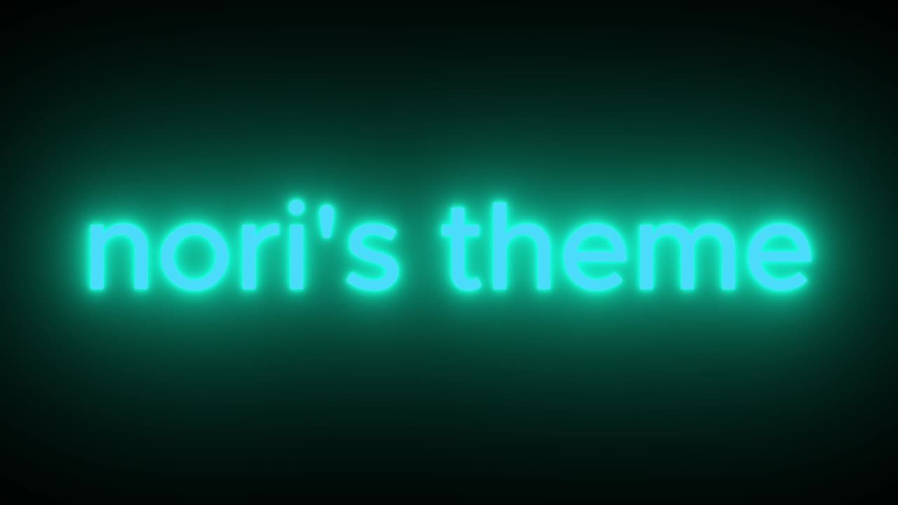 nori's theme