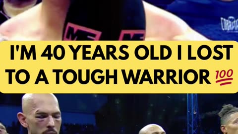 Andrew Tate says I'M 40 YEARS OLD I LOST TO TOUGH WARRIOR 💯