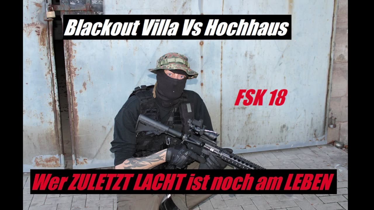 BLACKOUT VILLA VS HOCHHAUS