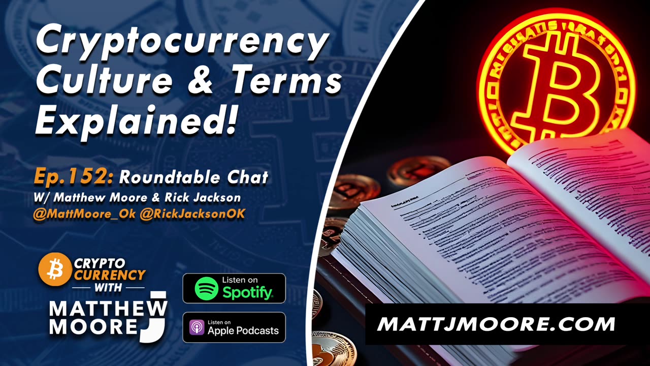 EP. 152: Cryptocurrency Culture & Terms Explained!