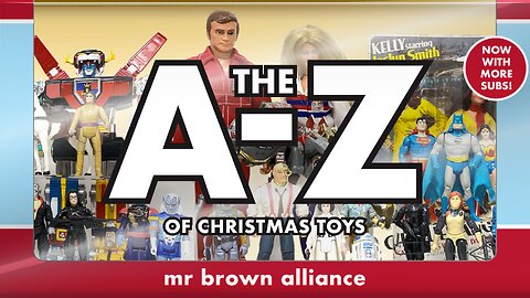 The A to Z of Christmas Toys Vintage Edition Part Three