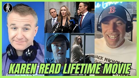 Ep841 - Reaction to Karen Read Lifetime Movie with ‪@TheGlarer‬