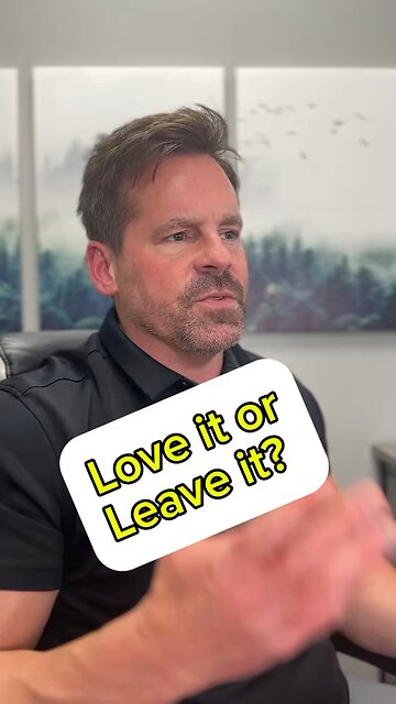 Love it or leave it?