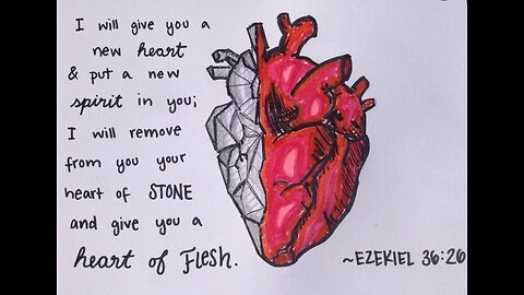 Allow God to give you a heart of flesh