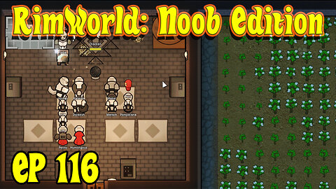 A Critical Colonist Dies Protecting the Empire | RimWorld Noob [EP116]