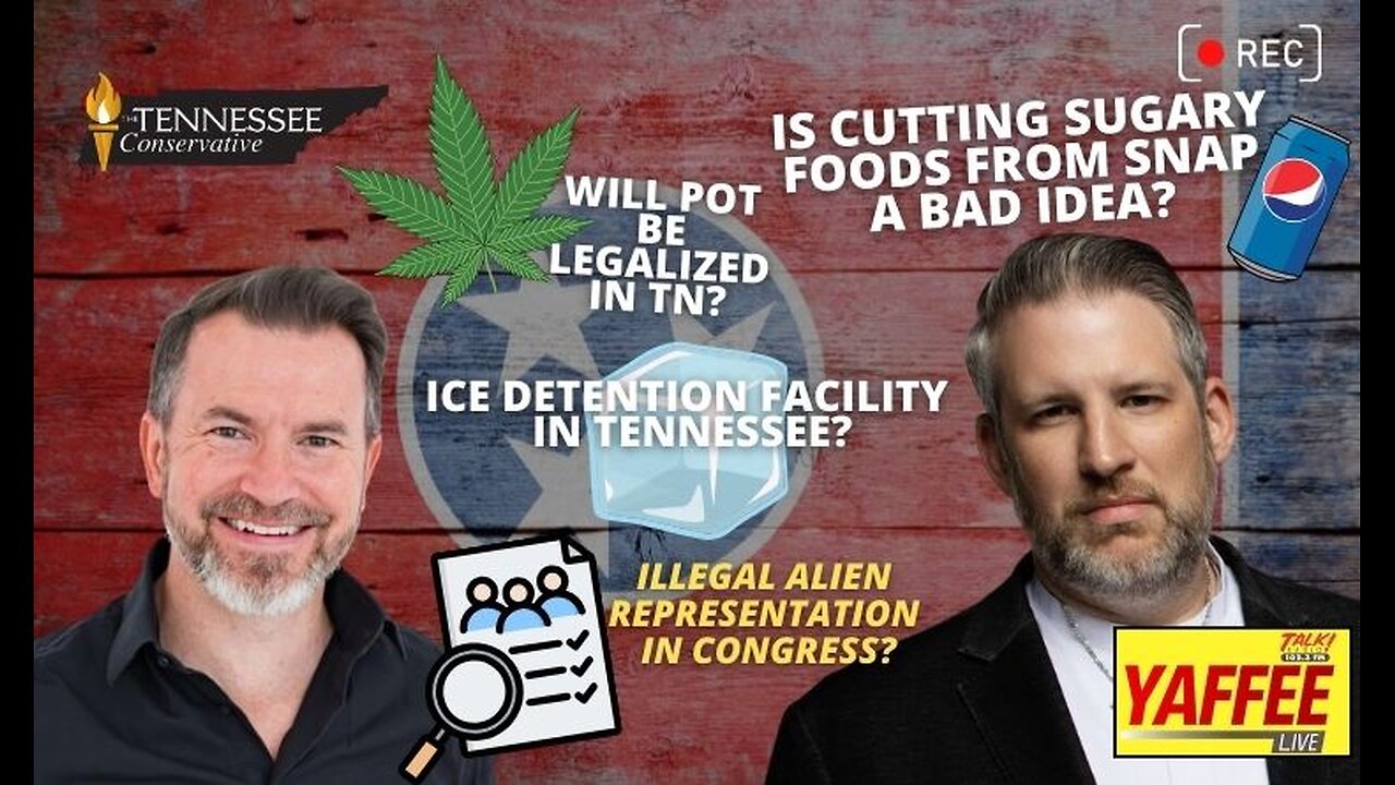 Will Pot be Legalized in Tennessee? / ICE Detention Center in TN? / Cutting Sugary Foods from SNAP..