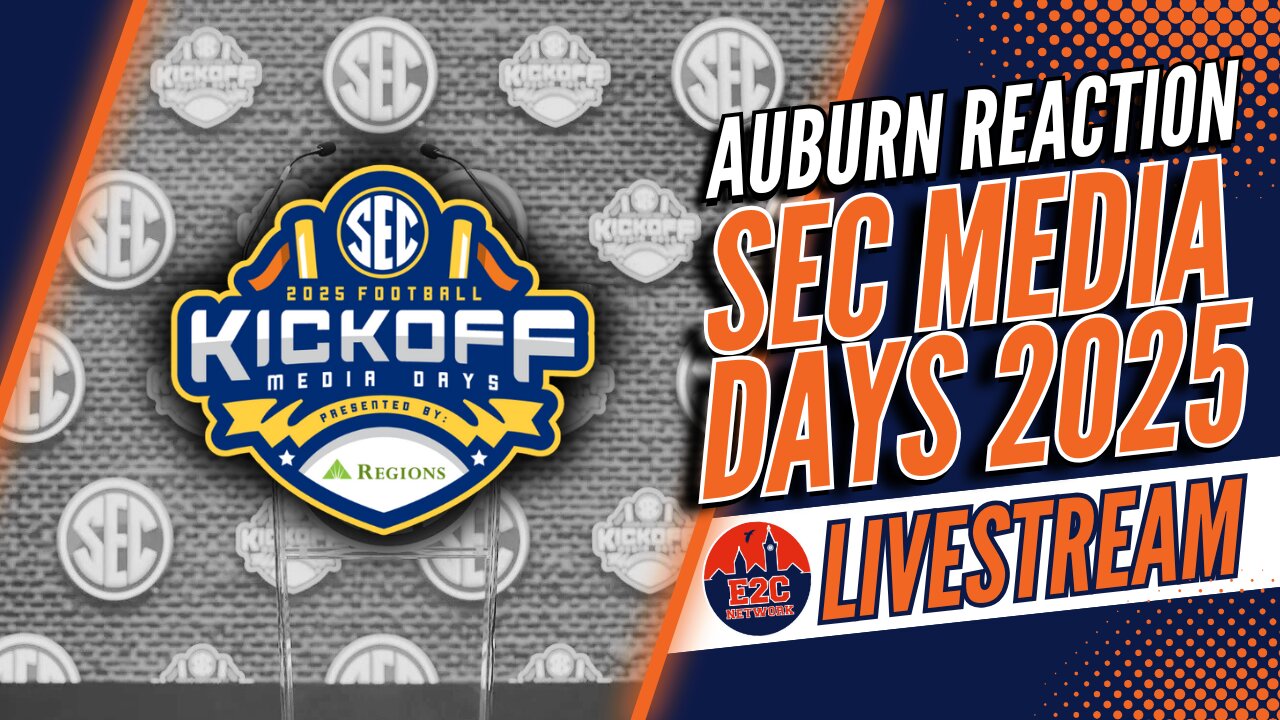 LIVE | What Was Said for Auburn at SEC Media Days 2025? | REACTION