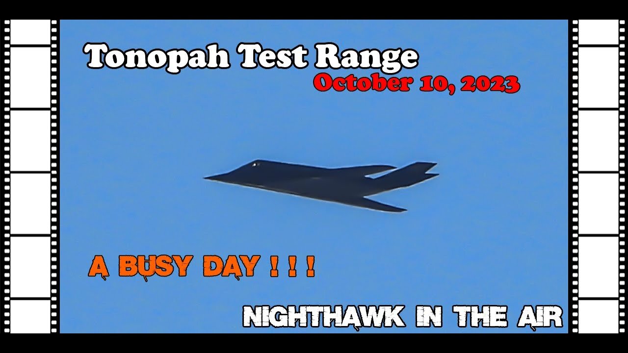 F-117 ops - Tonopah TTR 10/10/2023 - a BUSY DAY!
