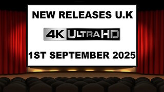 NEW 4K UHD Releases [1ST SEPTEMBER 2025 | U.K | Links Included]