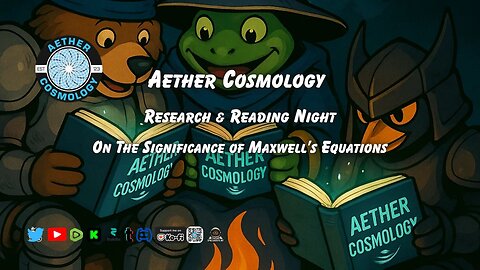Research & Reading Night: On The Significance of Maxwell’s Equations