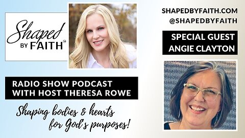 Marriage Testimonial & Tips with Guest Angie Clayton | Shaped by Faith with Theresa Rowe Radio Show