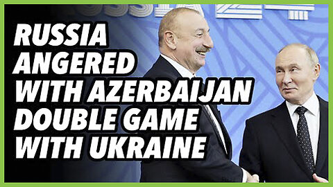 PREVOD SR -Russia angered with Azerbaijan double game with Ukraine