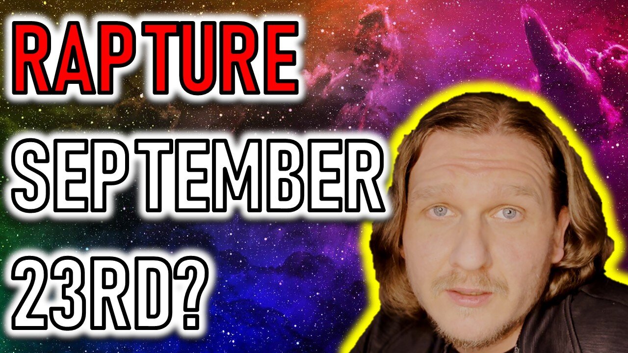 RAPTURE SEPTEMBER 23RD?