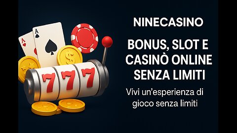 NineCasino – Bonus, Slot e Casinò Online senza limiti