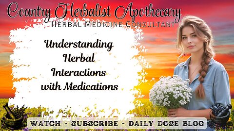 Understanding Herbal Interactions with Medications