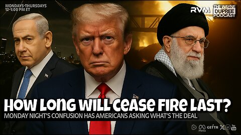 E2109: Will Iran or Israel Break Current Cease-Fire? 6/23/25
