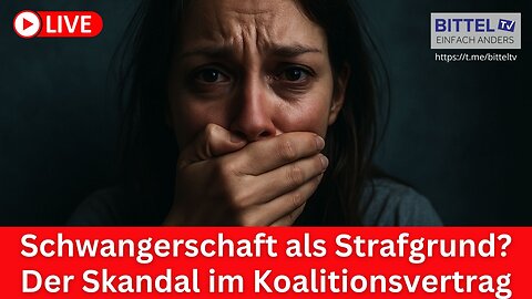 Schwangerschaft als Strafgrund? Der Skandal im Koalitionsvertrag - 19.04.2025