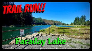 VLOG 763: Faraday Lake (TRAIL RUN!)