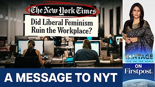 Did Women Really “Ruin” the Workplace? NYT Thinks So | Vantage with Palki Sharma | N18G