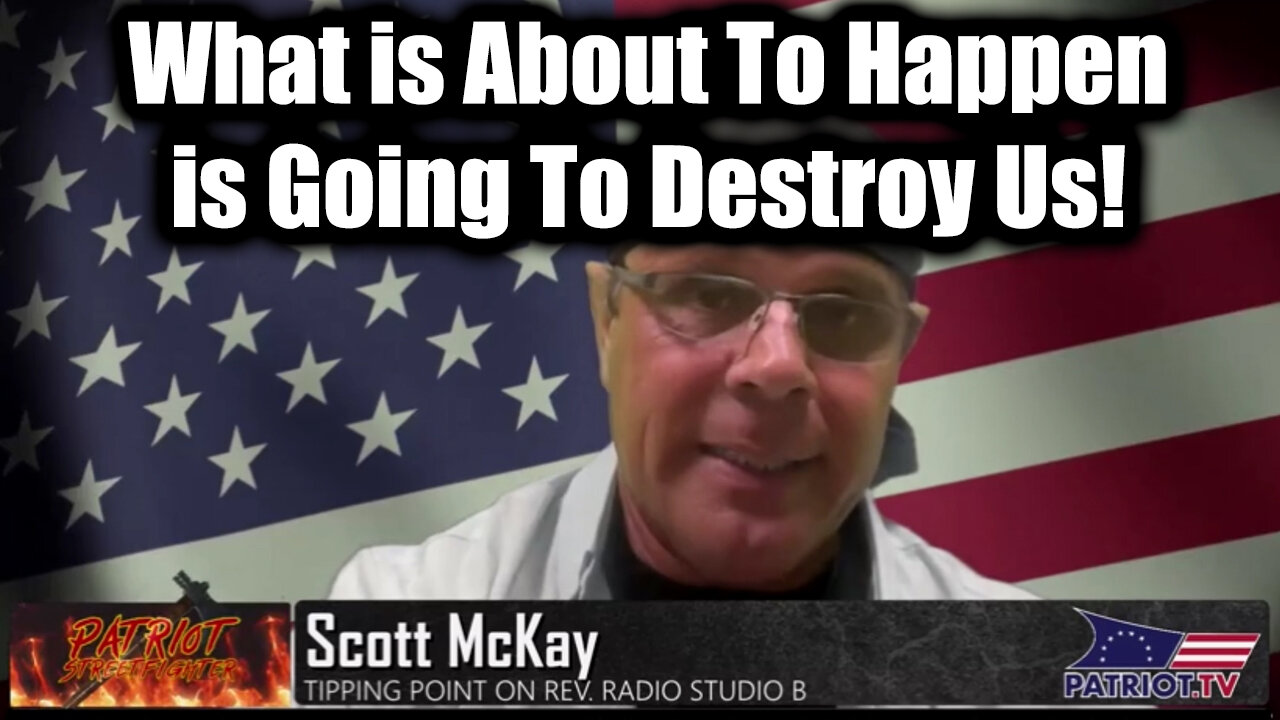Scott McKay WARNING 3.21.25 - What Is About To Happen Is Going To Destroy Us!