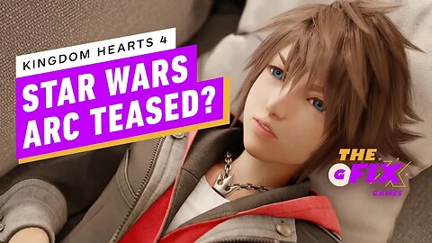 Did the Kingdom Hearts 4 Trailer Tease a Star Wars Arc_ - IGN Daily Fix