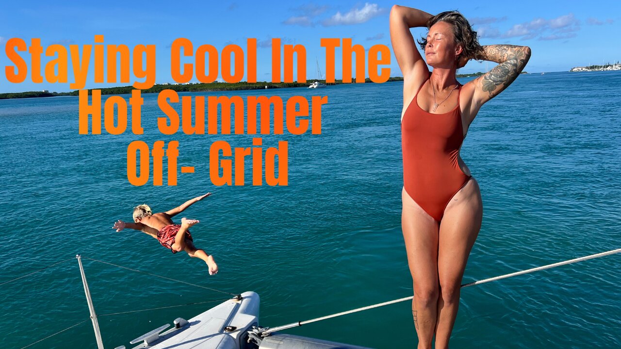 Beating the Heat off Grid ep105 HD 1080p