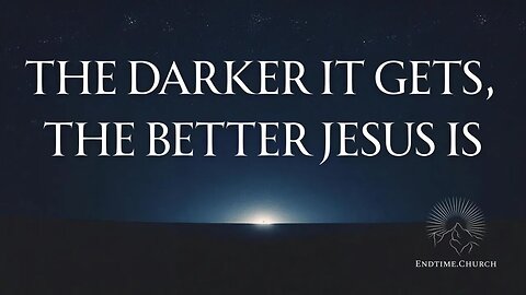 The darker it gets, the better Jesus is (Live Service 2025 July 21)