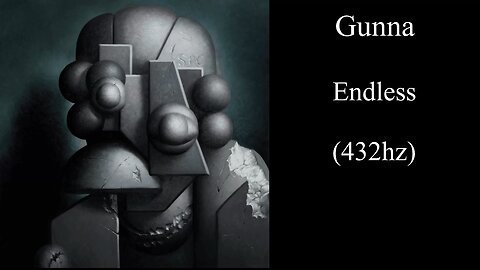 Gunna - endless (432hz)