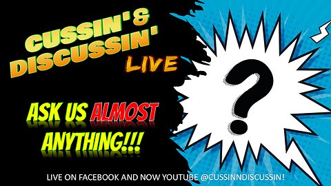 ASK US (ALMOST) ANYTHING | CUSSIN' & DISCUSSIN' - #65