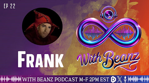 Frank With Beanz Ep - 22