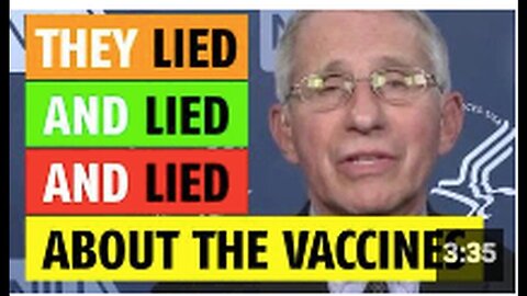"Continuous Lies Uncovered About COVID Vaccines"