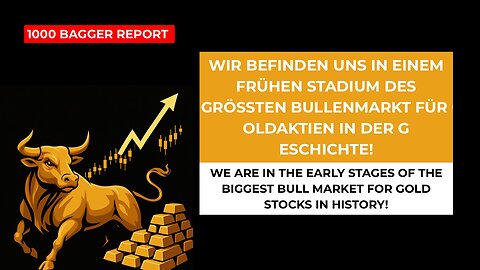 Wir befinden uns in einem frühen Stadium des größten Bullenmarkt für Goldaktien in der Geschichte!