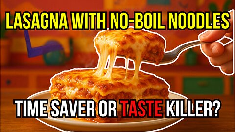 No-Boil Lasagna Hack: Tastes Just Like Grandma’s (But 10x Faster!)
