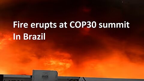 Fire Erupts at COP30 Summit; UN Chief Complains of Faulty AC, But Don't Want You To Have AC