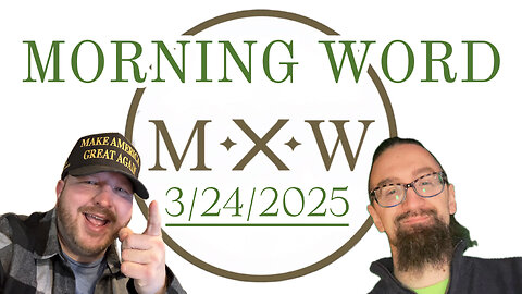 Morning Word with Joshua Cummins and Sterling Metcalfe-Allen 3/24/2025