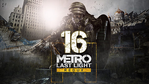Metro Last Light Redux 016 Sundown