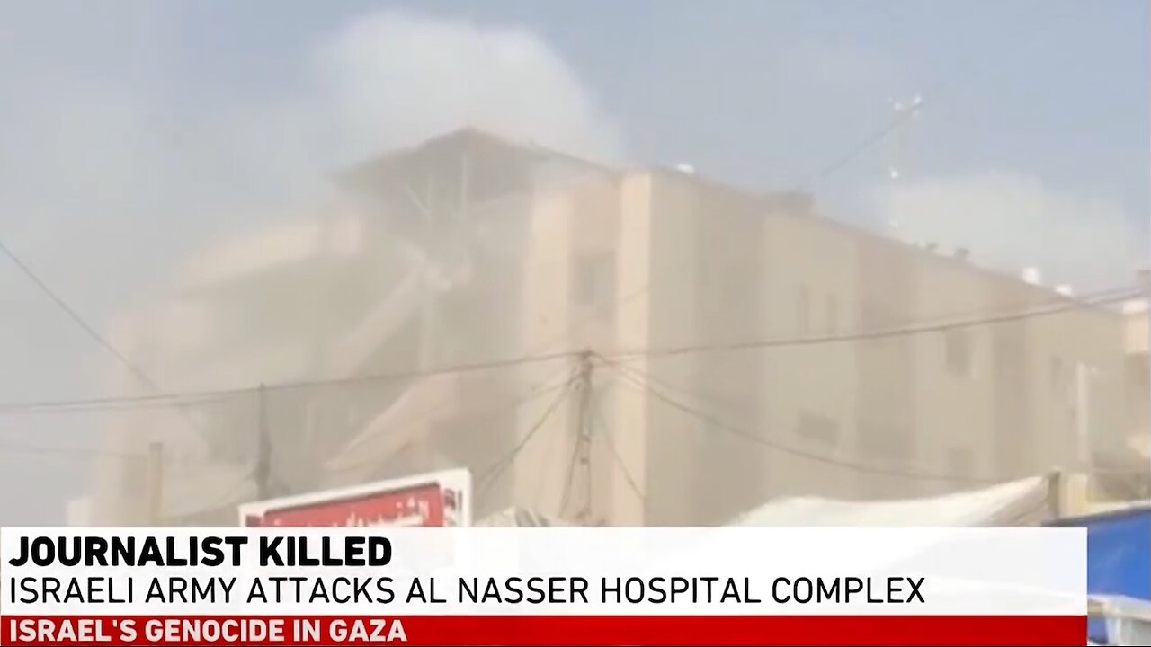 ISRAELI ATTACK ON GAZA'S NASSER MEDICAL COMPLEX IN KHAN YOUNIS: Other 5 Journalists killed