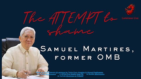 The attempt to shame Samuel Martires, former OMB