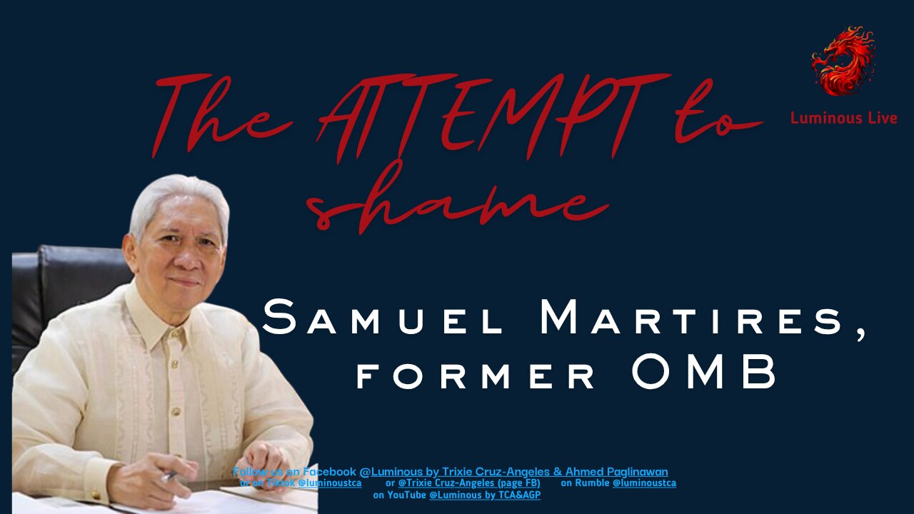The attempt to shame Samuel Martires, former OMB