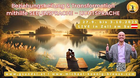 Beziehungs-Heilung & Transformation mithilfe Seelensprache - LichtSprache! NEUE Chance für LIEBE