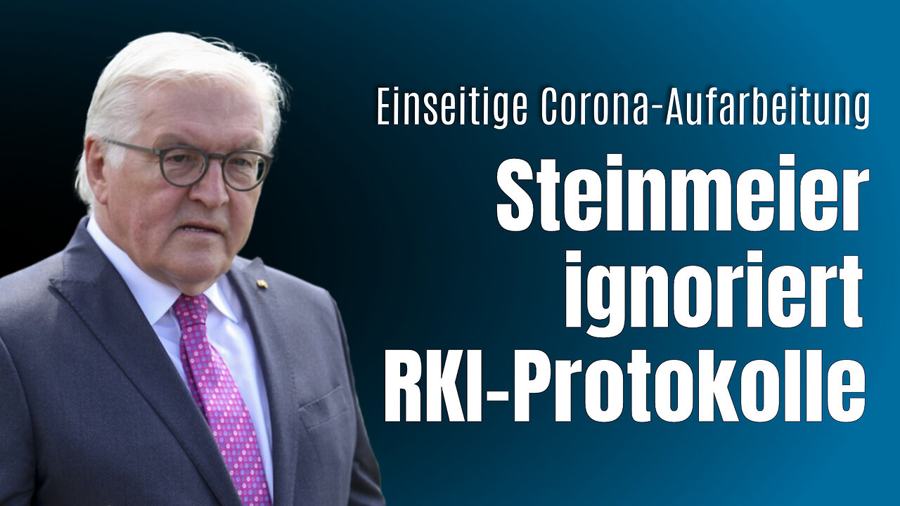 Steinmeier contra RKI-Protokolle