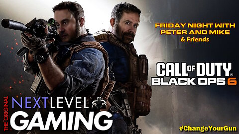 Friday Night w/Peter & Mike: Return to the Battlefield! Call of Duty Black Ops 6